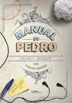 Manual do pedro - vol. 1 - UIRAPURU