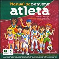 Manual do pequeno atleta - CASA DA PALAVRA