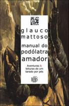 Manual do podólatra amador