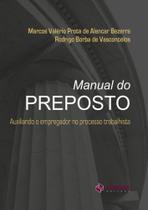 Manual do Preposto. Auxiliando O Empregador no Processo Trabalhista - Synergia