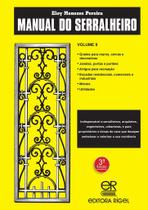Manual do Serralheiro - Volume II - Guia Completo para Serralheiros e Profissionais