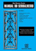 Manual do Serralheiro - Volume V: Guia Completo para Serralheiros e Arquitetos