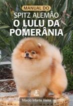 Manual do spitz alemão O lulu da Pomerânia - PRATA