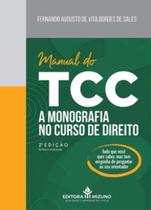 Manual do TCC: a monografia no curso de direito - JH MIZUNO