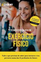 Manual do Técnico Especialista em Exercício Físico Manual do Técnico Especialista em Exercício Físico