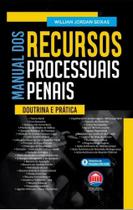 Manual Dos Recursos Processuais Penais - Doutrina e Prática
