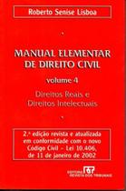 Manual elementar de direito civil v. 4 - direitos reais e direitos intelect - Revista Dos Tribunais Rt