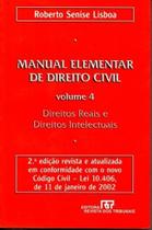 Manual elementar de direito civil v. 4 - direitos reais e direitos intelect Manual elementar de direito civil v. 4 - direitos reais e direitos intelect