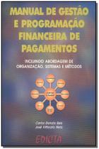 Manual Gestao Progr.fin.pagamentos - CATAVENTO DISTRIBUIDORA DE LIVROS LTDA