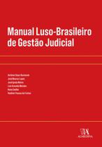 Manual luso-brasileiro de gestao judicial - ALMEDINA BRASIL