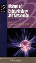 Manual of endocrinology and metabolism - LIPPINCOTT WILLIAMS & WILKINS