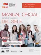 Manual oficial para la preparacion del siele - edicion para candidatos + ebook + extension digital