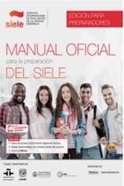 Manual oficial para la preparacion del siele edicion para preparadores + ebook + extension digital