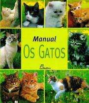 Manual os gatos - Dinalivro