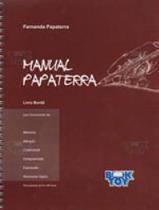 Manual papaterra - livro bordo - BOOK TOY ***