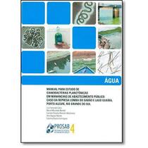 Manual Para Estudo de Cianobacterias Planctonicas em Manancias de Abastecimento Publico: Caso da Represa Lomba do Sabão