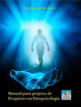 Manual para projetos de pesquisas em parapsicologia Manual para projetos de pesquisas em parapsicologia