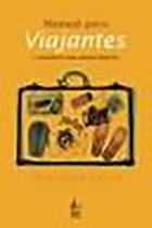 Manual para viajantes: O passaporte para viagens perfeitas