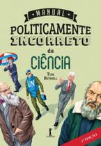 Manual Politicamente Incorreto da Ciência