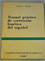 Manual Práctico De Corrección Fonética Del Español - Libro