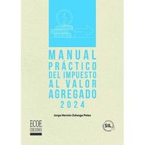Manual práctico del impuesto al valor agregado - ECOE EDICIONES