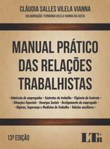 Manual pratico das relacoes trabalhistas - admissao de empregados, contrato - LTR