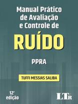 Manual prático de avaliação e controle de ruído - ppra - 2021