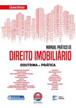 Manual Prático de Direito Imobiliário - Doutrina e Prática