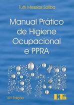 Manual Prático de Higiene Ocupacional e PPRA - LTR