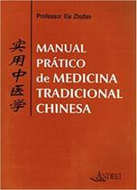 Manual pratico de medicina tradicional chinesa