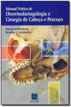 Manual Prático de Otorrinolaringologia e Cirurgia de Cabeça e Pescoço Manual Prático de Otorrinolaringologia e Cirurgia de Cabeça e Pescoço
