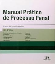 Manual Prático De Processo Penal - Col. Guias Práticos - Almedina