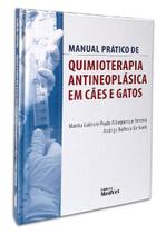 Manual prático de quimioterapia antineoplásica em cães e gatos - MEDVET EDITORA