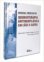 Manual pratico de quimioterapia antineoplasica em caes e gatos - MEDVET -