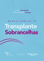 Manual pratico de transplante de sobrancelhas - Di Livros Editora Ltda