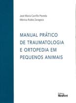 Manual prático de traumatologia e ortopedia em pequenos animais