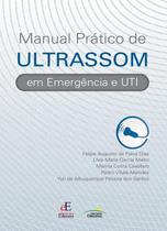 Manual pratico de ultrassom em emergencia e uti - EDITORA DOS EDITORES EIRELI - ADMINISTRATIVO Manual pratico de ultrassom em emergencia e uti - EDITORA DOS EDITORES EIRELI - ADMINISTRATIVO