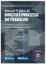 Manual Pratico do Direito e Processo do Trabalho