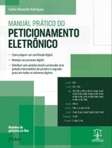 Manual Prático do Peticionamento Eletrônico - 2ª Edição