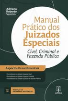 Manual Pratico Dos Juizados Especiais civil criminal E fazenda publica 1ª Edição 2023 - Imperium