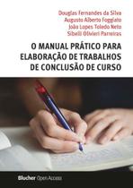 Manual Prático Para Elaboração De Trabalhos De Conclusão De Curso - EDGARD BLUCHER