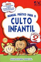 Manual Prático Para o Culto Infantil Volume 2, Rawderson Rangel - AD Santos -