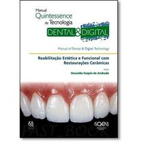 manual quintessence de tecnologia dental & digital: reabilitação estéticae funcional com restauraçõe - QUINTESSENCE NACIONAL