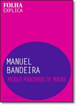 Manuel Bandeira - Série Folha Explica