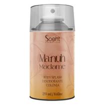 Manuh! Body Splash Madame - Soeht Cosméticos