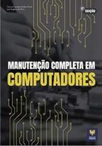 Manutenção Completa em Computadores Manutenção Completa em Computadores