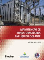 Manutenção de transformadores em líquido isolante