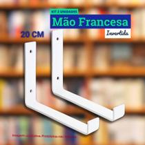Mão Francesa Invertida Kit 2 de 20 CM - Acompanha Buchas e Parafusos - Branco