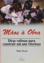 Maos A Obra - Dicas Valiosas Para Construir Um Ano Vitorioso - LANDSCAPE