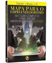 Mapa para o empreendedorismo - darwin j bruce jd - EDITORA CENTRAL GOSPEL Mapa para o empreendedorismo - darwin j bruce jd - EDITORA CENTRAL GOSPEL